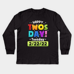 Happy Twosday 2022, February 2nd 2022 - 2-22-22 Kids Long Sleeve T-Shirt